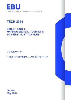 (Tech 3264) to Ebu-Tt Subtitle Files
