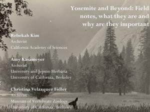 Session 7: Yosemite and Beyond: Field Notes, What They Are and Why