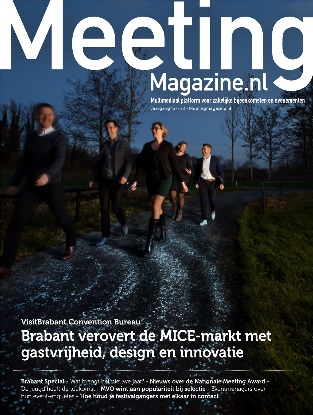 MAGAZINE.NL Magazine.Nl Multimediaal Platform Voor Zakelijke Bijeenkomsten En Evenementen Jaargang 13 - Nr 6 - Meetingmagazine.Nl