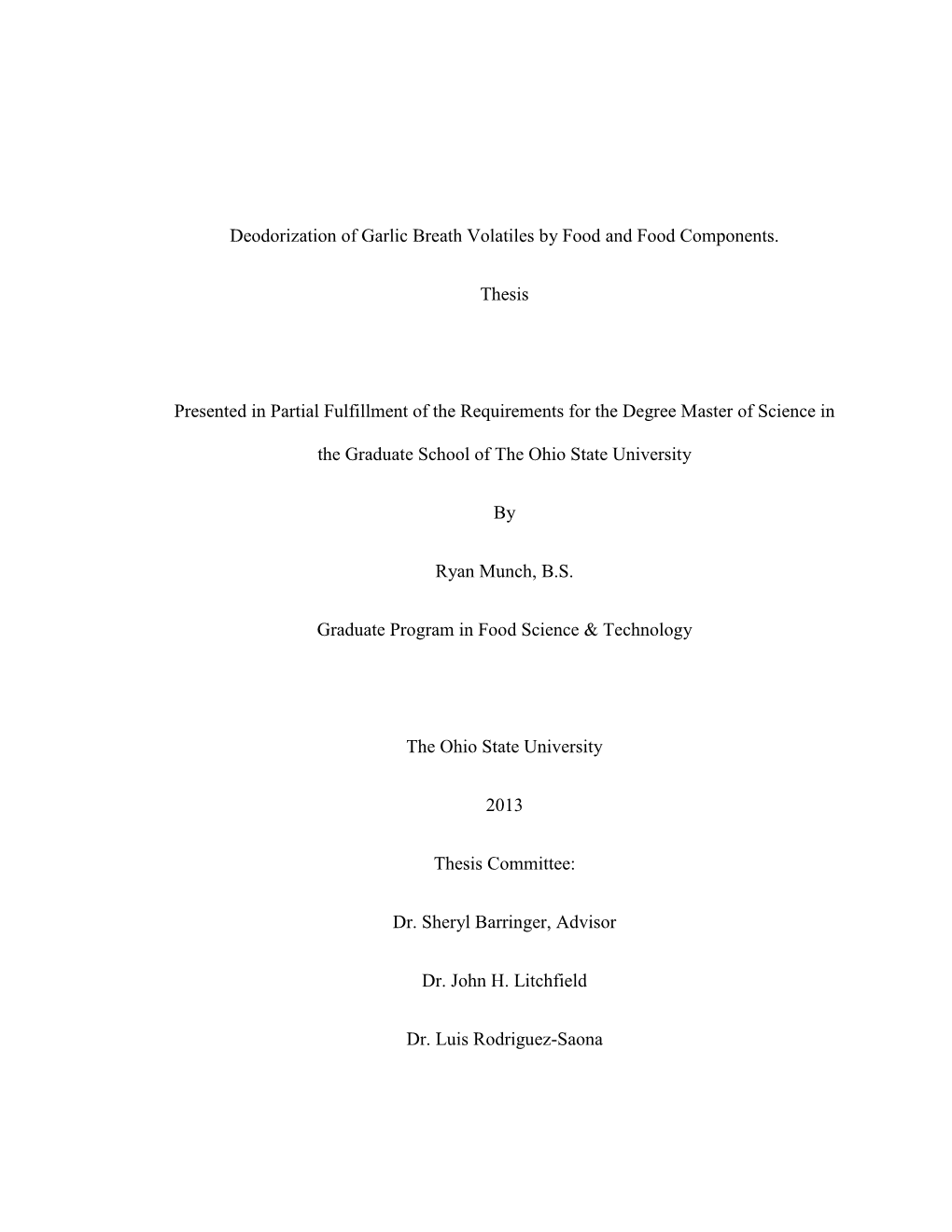 Deodorization of Garlic Breath Volatiles by Food and Food Components