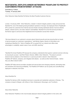 NEXTGENTEL DEPLOYS ARBOR NETWORKS' PEAKFLOW to PROTECT CUSTOMERS from INTERNET ATTACKS Submitted By: Folliard Tuesday, 18 January 2005