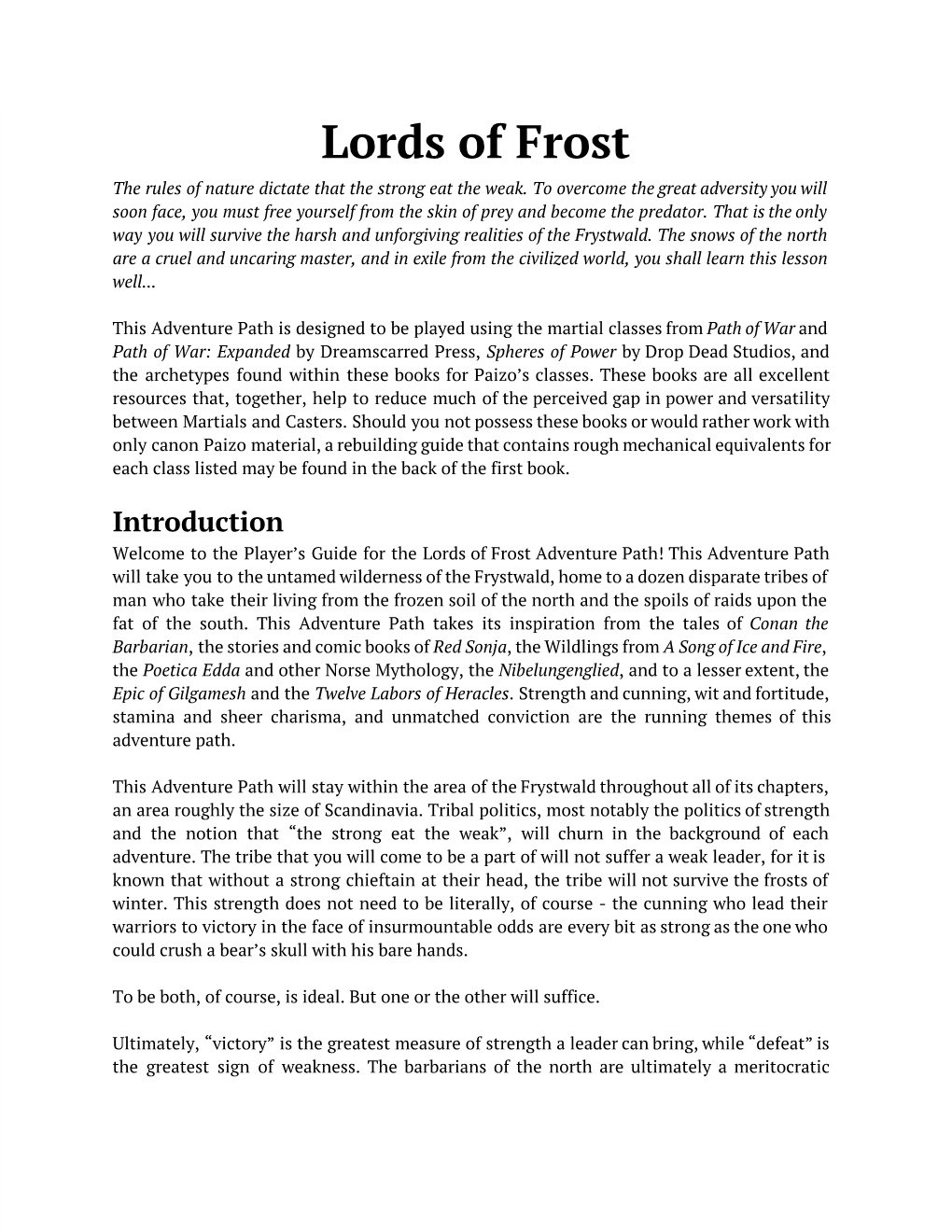 Lords of Frost the Rules of Nature Dictate That the Strong Eat the Weak