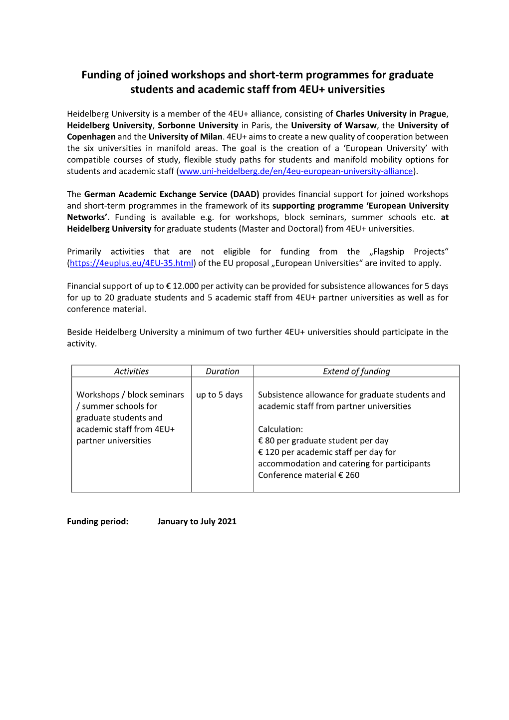 Funding of Joined Workshops and Short-Term Programmes for Graduate Students and Academic Staff from 4EU+ Universities