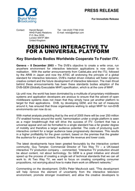 Designing Interactive Tv for a Universal Platform