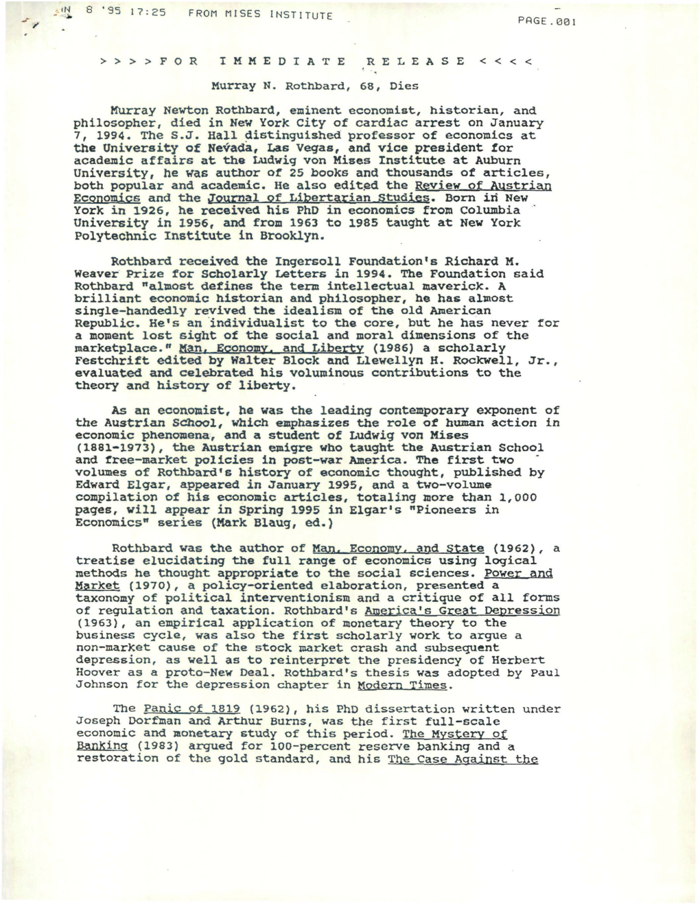 Murray N. Rothbard, 68, Dies Murray Newton Rothbard, Eminent Economist, Historian, and Philosopher, Died in New York City of Cardiac Arrest on January 7, 1994