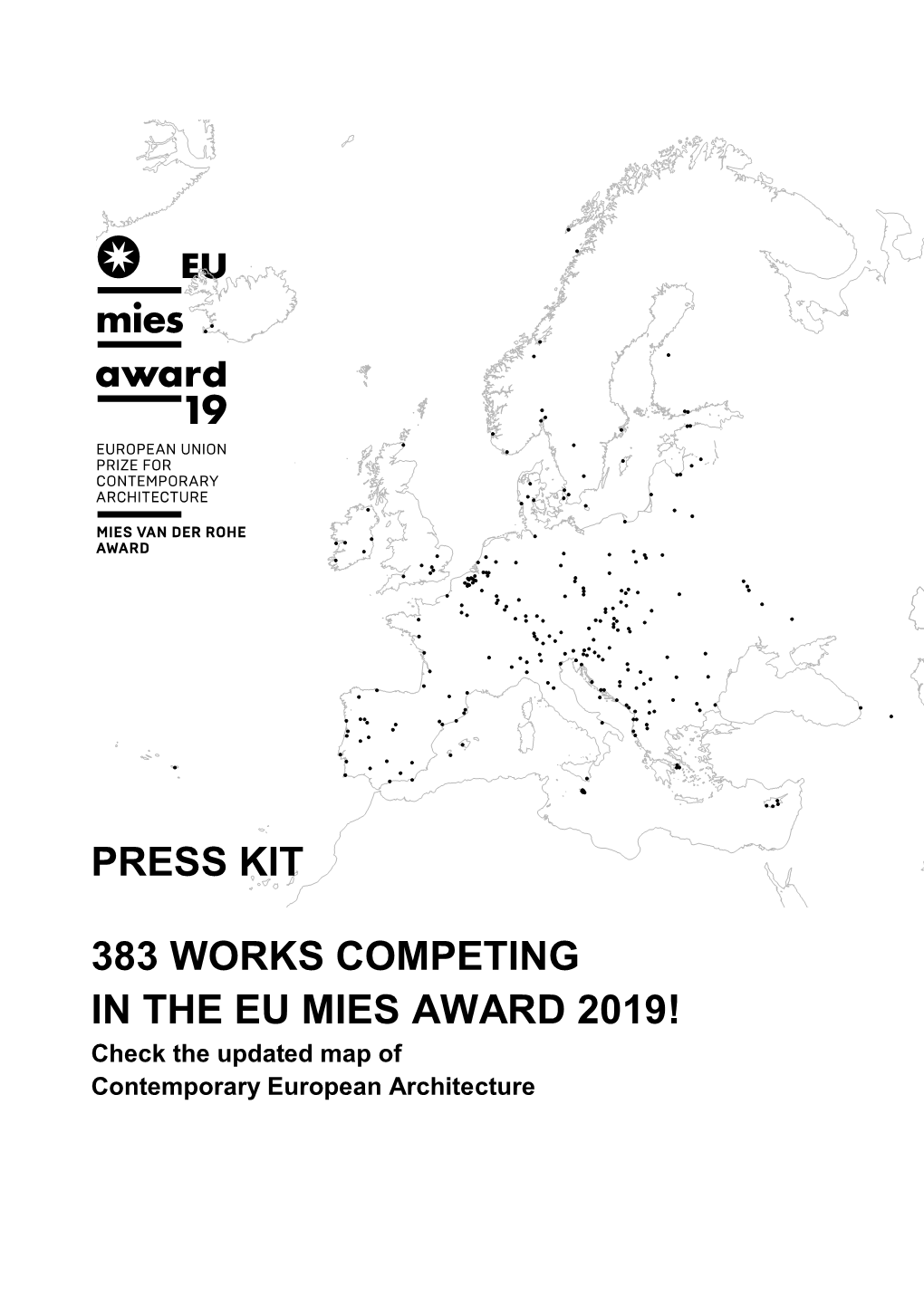 Press Kit 383 Works Competing in the Eu Mies Award 2019!