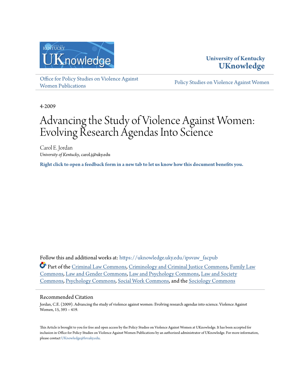 Advancing the Study of Violence Against Women: Evolving Research Agendas Into Science Carol E
