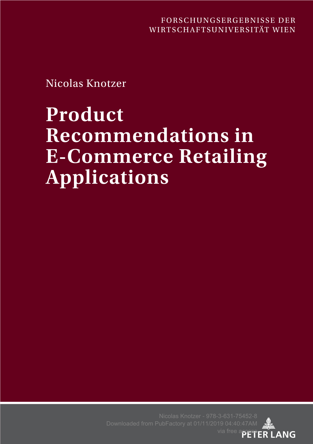 Product Recommendations in E-Commerce Retailing Applications
