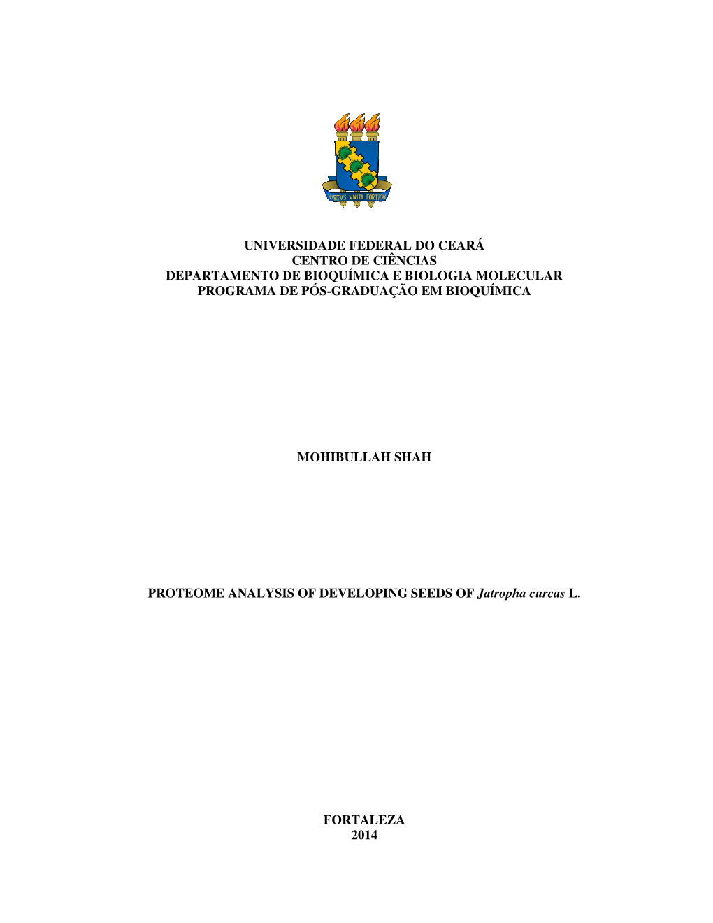 Universidade Federal Do Ceará Centro De Ciências Departamento De Bioquímica E Biologia Molecular Programa De Pós-Graduação Em Bioquímica