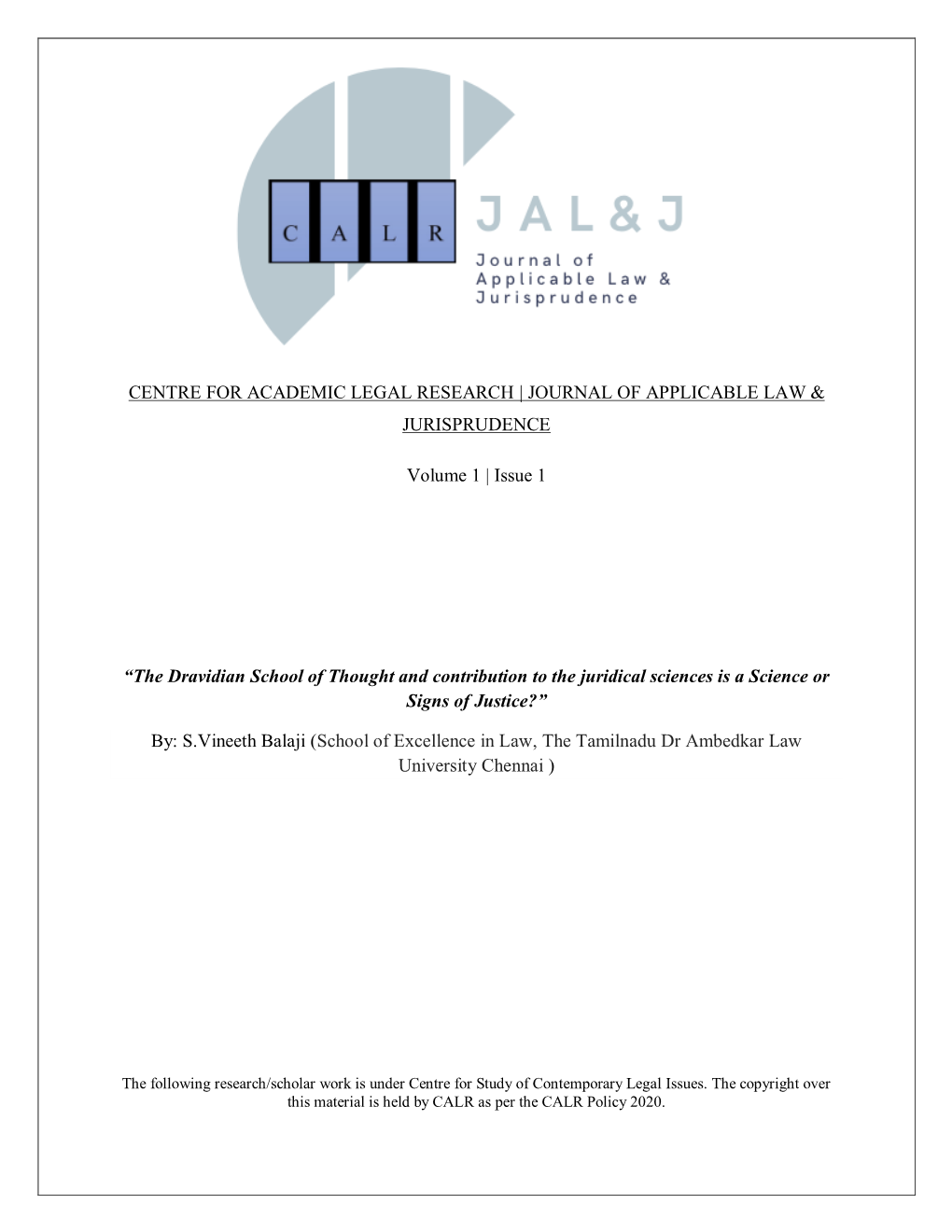 The Dravidian School of Thought and Contribution to the Juridical Sciences Is a Science Or Signs of Justice?”