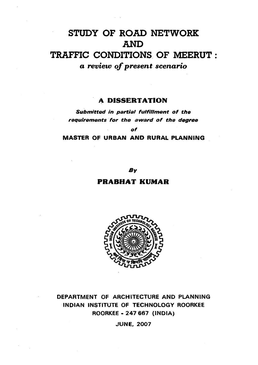 Study of Road Network and Traffic Conditions. of Meerut