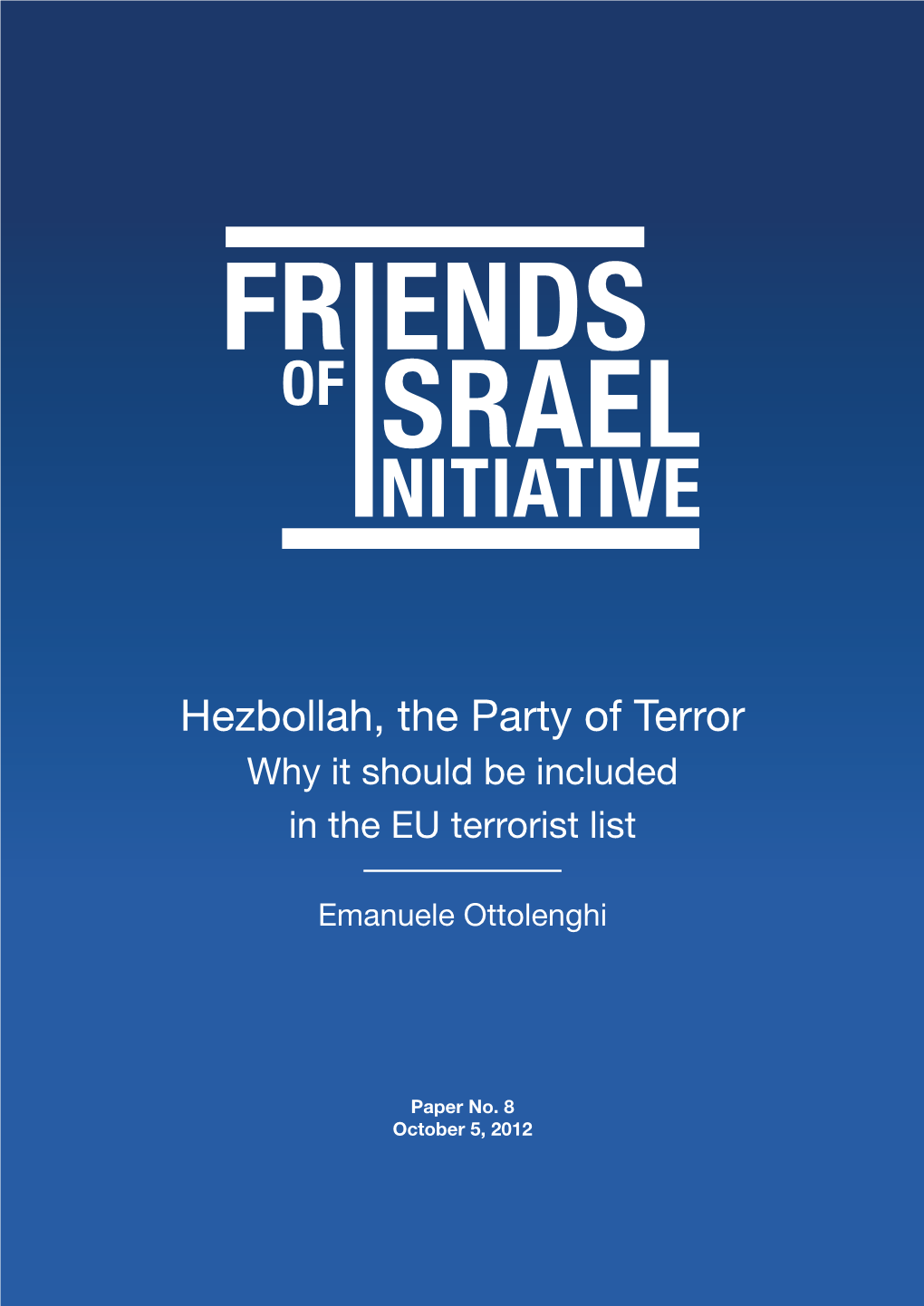 Hezbollah, the Party of Terror Why It Should Be Included in the EU Terrorist List