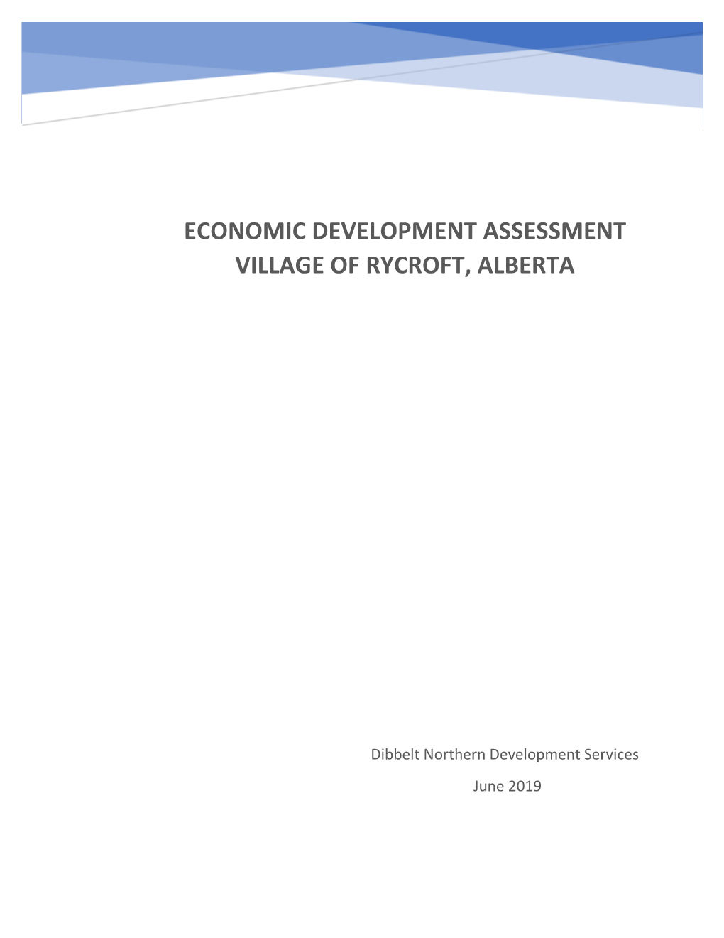 Economic Development Assessment Village of Rycroft, Alberta