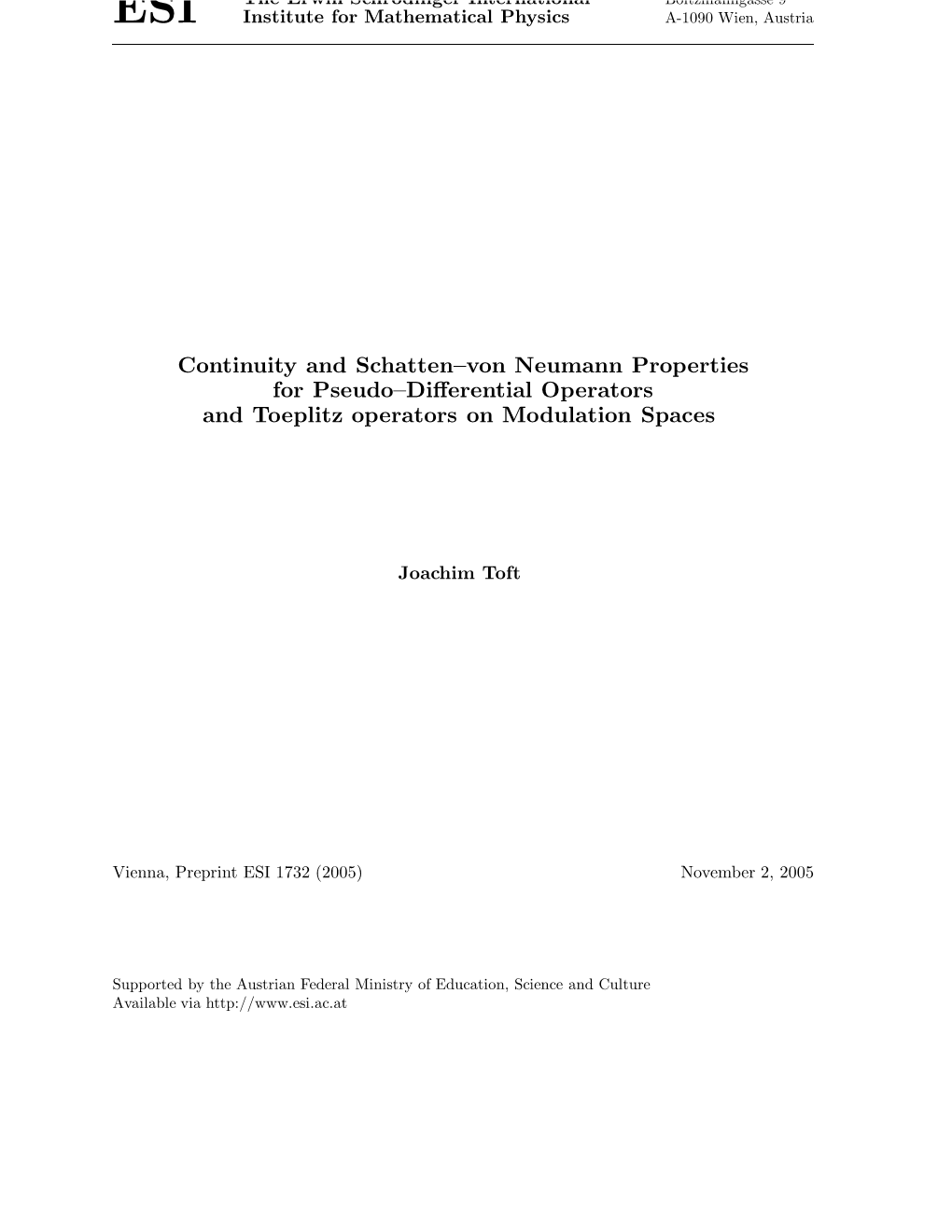 Continuity and Schatten–Von Neumann Properties for Pseudo–Diﬀerential Operators and Toeplitz Operators on Modulation Spaces