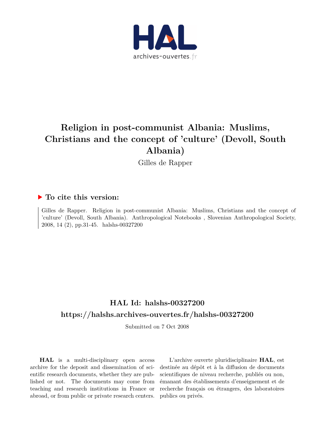 Religion in Post-Communist Albania: Muslims, Christians and the Concept of ’Culture’ (Devoll, South Albania) Gilles De Rapper