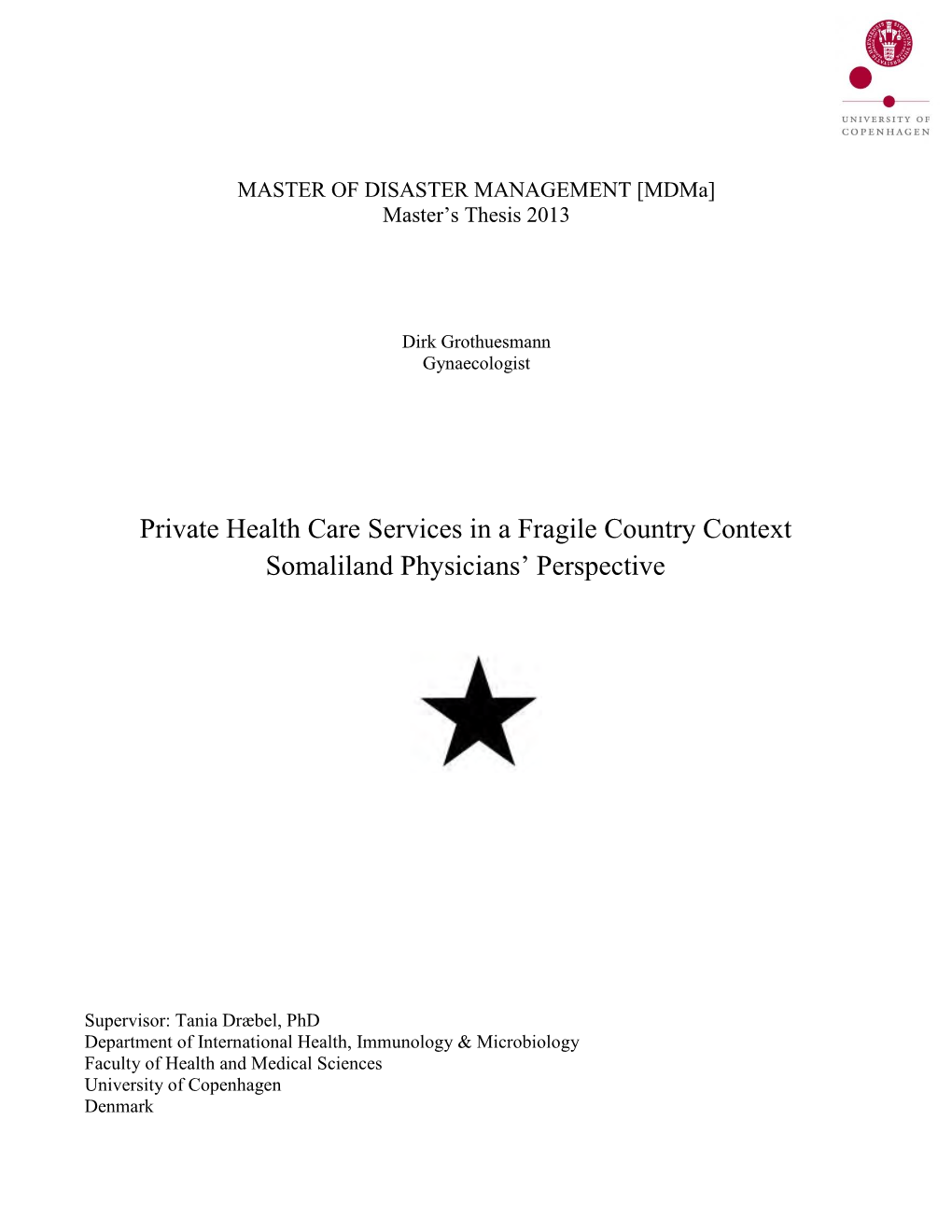 Private Health Care Services in a Fragile Country Context Somaliland Physicians’ Perspective