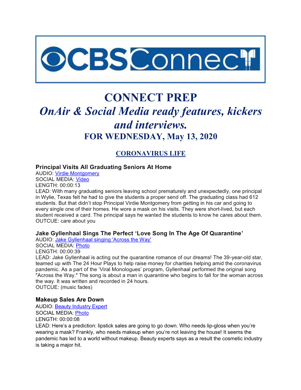 CONNECT PREP Onair & Social Media Ready Features, Kickers and Interviews