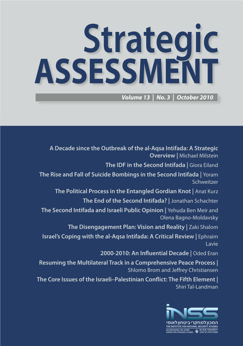 A Decade Since the Outbreak of the Al-Aqsa Intifada: a Strategic the IDF in the Second Intifada | Giora Eiland the Rise and Fall