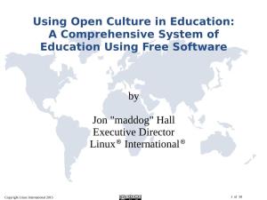 Using Open Culture in Education: a Comprehensive System of Education Using Free Software