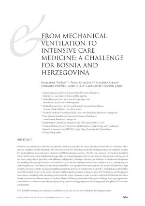 From Mechanical Ventilation to Intensive Care Medicine: a Challenge &For Bosnia and Herzegovina