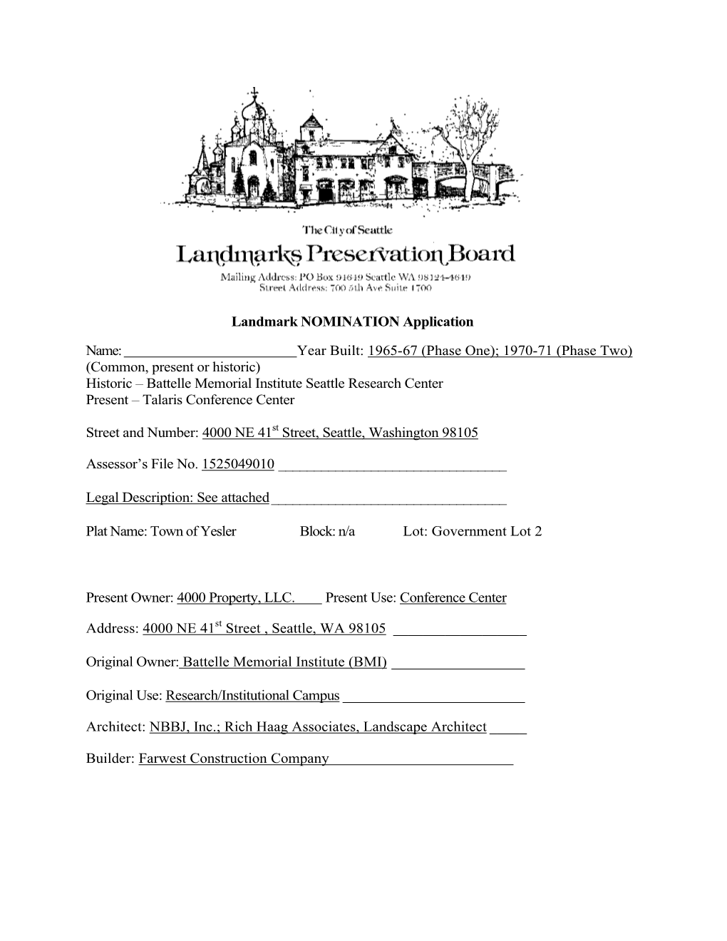 Landmark NOMINATION Application Name: Year Built: 1965-67 (Phase O