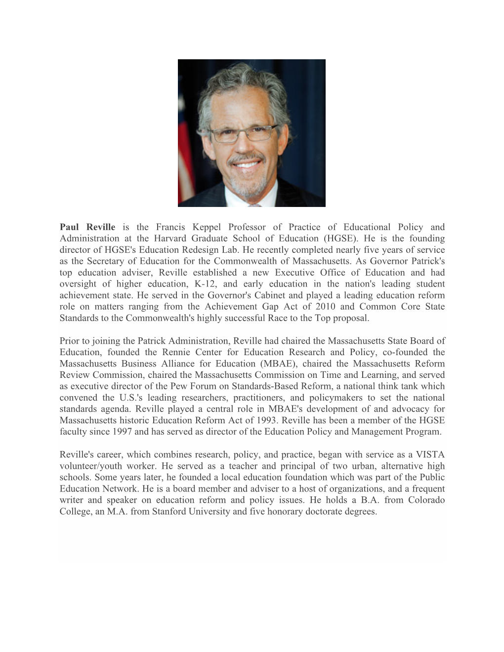 Paul Reville Is the Francis Keppel Professor of Practice of Educational Policy and Administration at the Harvard Graduate School of Education (HGSE)