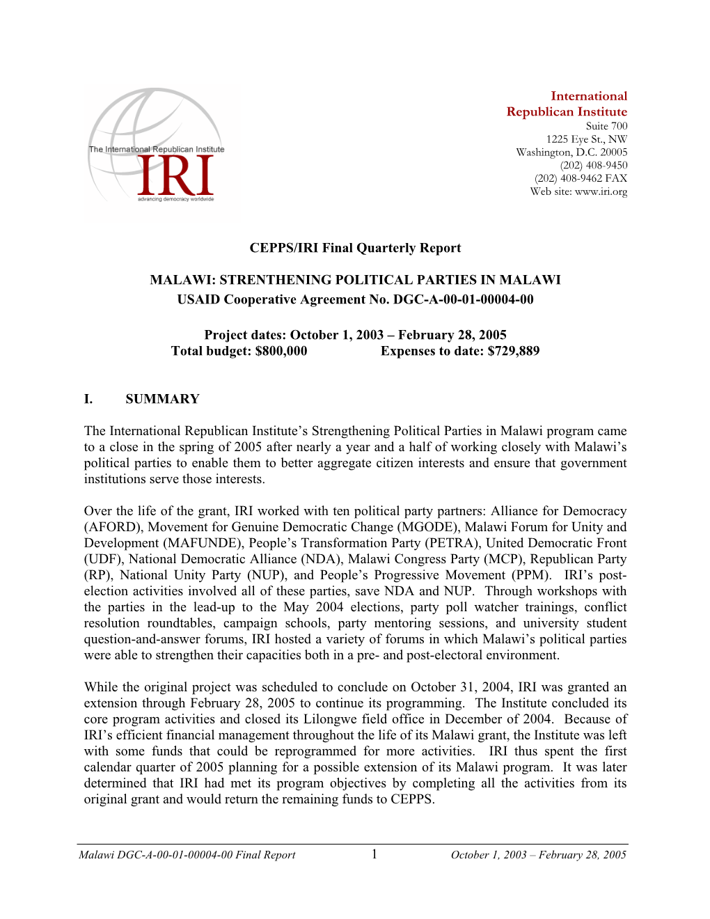1 CEPPS/IRI Final Quarterly Report MALAWI: STRENTHENING POLITICAL PARTIES in MALAWI USAID Cooperative Agreement No. DGC-A-00-01
