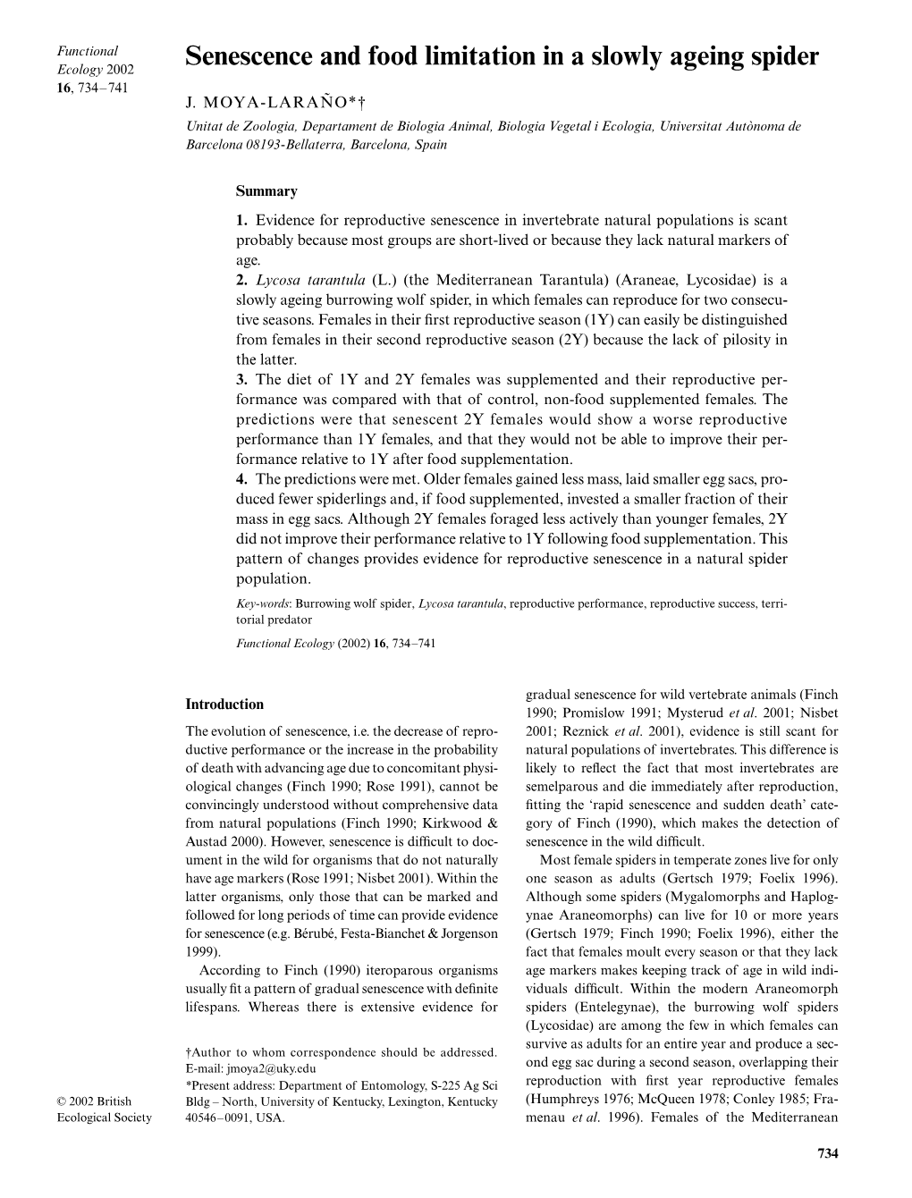 Senescence and Food Limitation in a Slowly Ageing Spider 16, 734–741 J