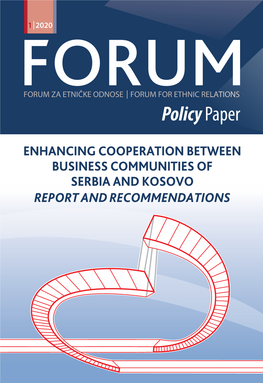 Enhancing Cooperation Between Business Communities of Serbia and Kosovo Report and Recommendations