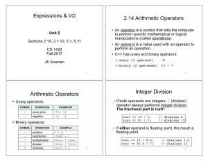 Expressions & I/O 2.14 Arithmetic Operators Arithmetic Operators