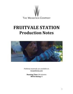 FRUITVALE STATION Production Notes
