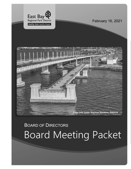 Board Meeting Packet Clerk of the Board YOLANDE BARIAL KNIGHT (510) 544-2020 PH MEMO to the BOARD of DIRECTORS (510) 569-1417 FAX EAST BAY REGIONAL PARK DISTRICT