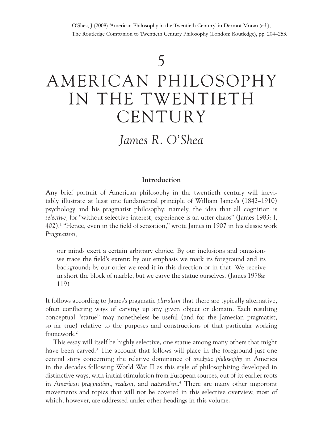 AMERICAN PHILOSOPHY in the TWENTIETH CENTURY James R