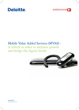 Mobile Value Added Services (MVAS) - a Vehicle to Usher in Inclusive Growth and Bridge the Digital Divide