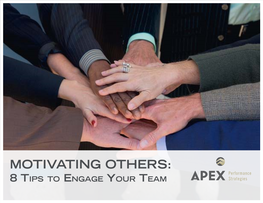 Motivating Others: 8 Tips to Engage Your Team Tips