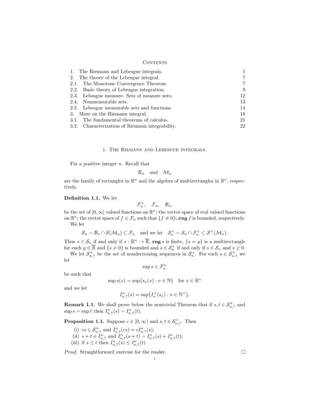 Contents 1. the Riemann and Lebesgue Integrals. 1 2. the Theory of the Lebesgue Integral