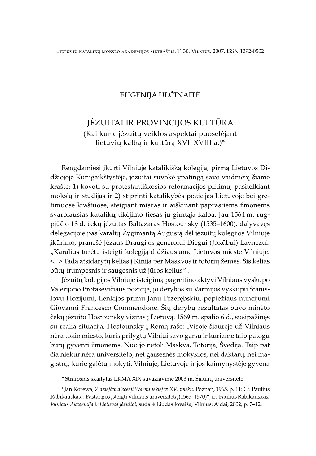 Jėzuitai Ir Provincijos Kultūra (Kai Kurie Jėzuitų Veiklos Aspektai Puoselėjant Lietuvių Kalbą Ir Kultūrą XVI–XVIII A.)*