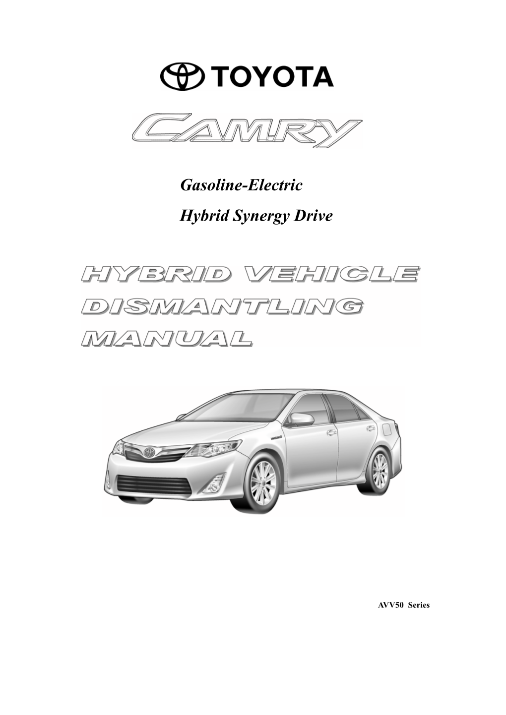 Gasoline-Electric Hybrid Synergy Drive