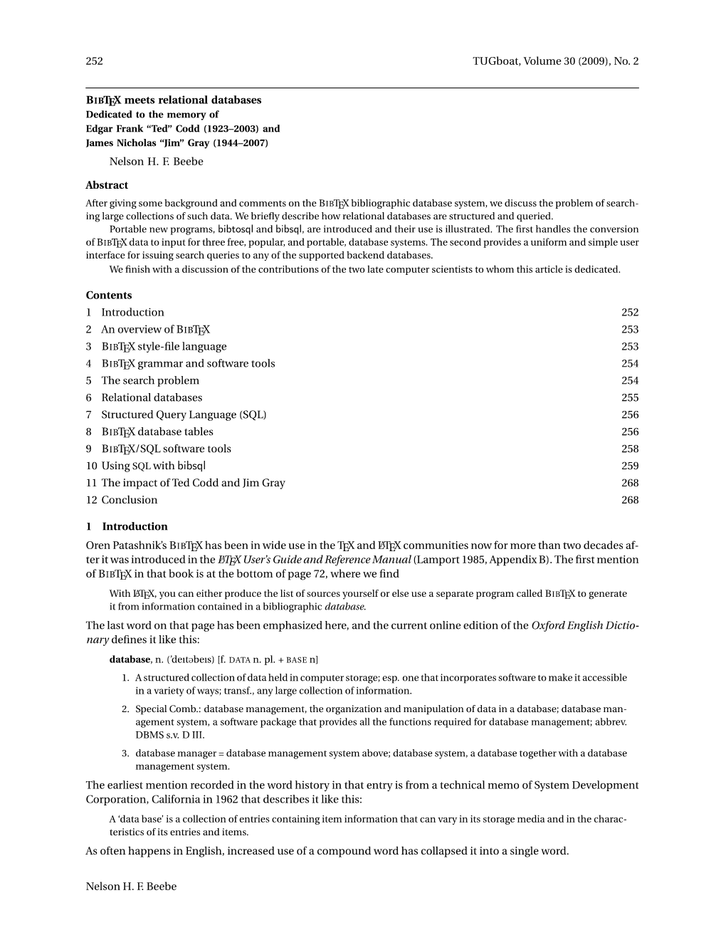 BIBTEX Meets Relational Databases Dedicated to the Memory of Edgar Frank “Ted” Codd (1923–2003) and James Nicholas “Jim” Gray (1944–2007) Nelson H