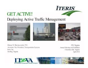 GET ACTIVE! Deppygloying Active Traffic Mana Gement