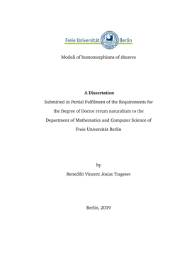 Moduli of Homomorphisms of Sheaves a Dissertation Submitted in Partial
