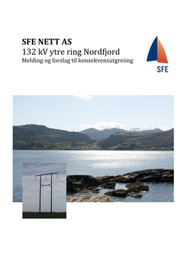 SFE NETT AS 132 Kv Ytre Ring Nordfjord Melding Og Forslag Til Konsekvensutgreiing