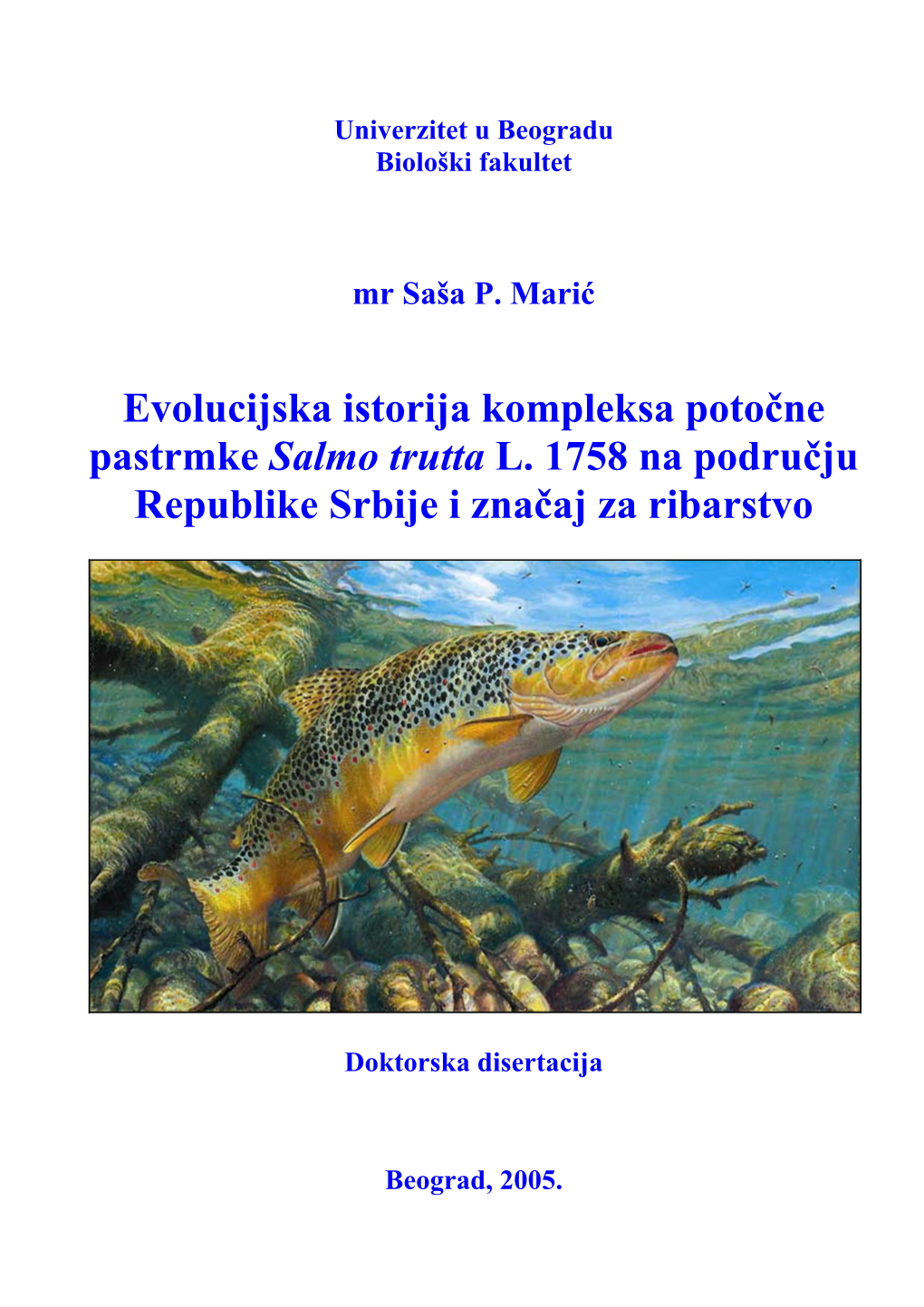 Evolucijska Istorija Kompleksa Potočne Pastrmke Salmo Trutta L