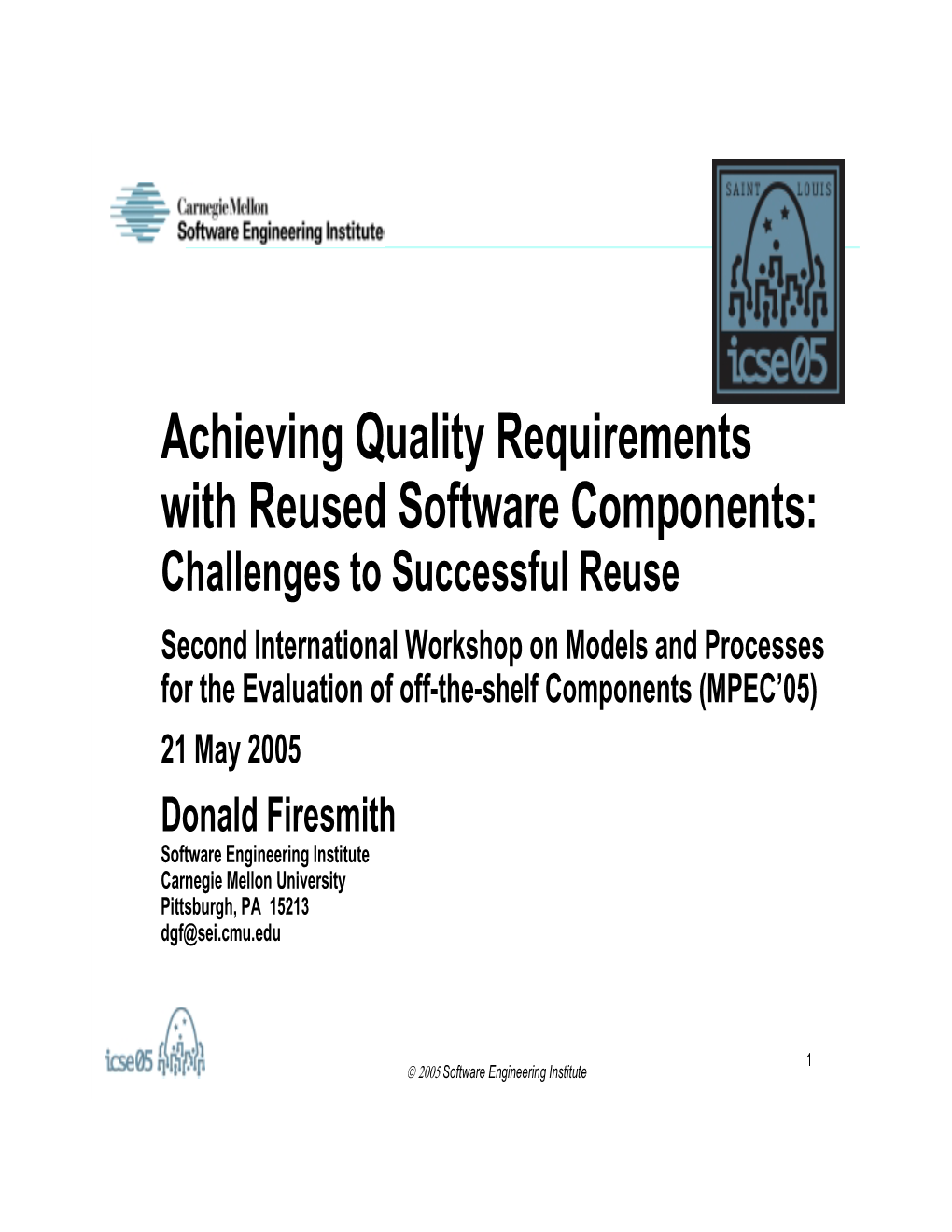Achieving Quality Requirements with Reused Software Components