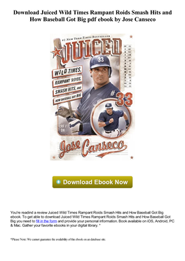 Juiced Wild Times Rampant Roids Smash Hits and How Baseball Got Big Pdf Ebook by Jose Canseco