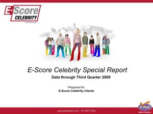 E-Score Celebrity Special Report Data Through Third Quarter 2009