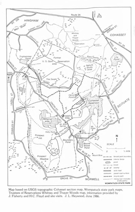 Map Based on USGS Topographic Cohasset Section Map, Wompatuck State Park Maps, Trustees of Reservations Whitney and Thayer Woods Map, Information Provided by J