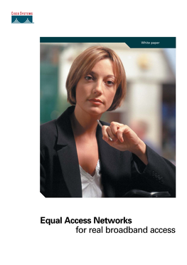 Equal Access Networks for Real Broadband Access 2773 EAN Wp V4 10/11/03 9:34 Page 2