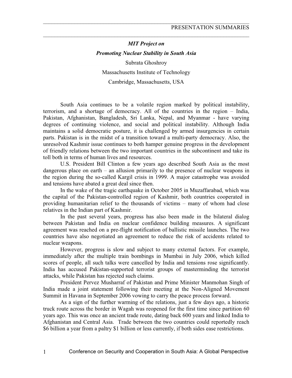 MIT Project on Promoting Nuclear Stability in South Asia Subrata Ghoshroy Massachusetts Institute of Technology Cambridge, Massachusetts, USA