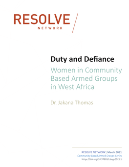 DUTY and DEFIANCE 1 Offer Women Opportunities to Advance Community Welfare, Exercise Political Power and Transcend Their Proscribed Domestic Roles